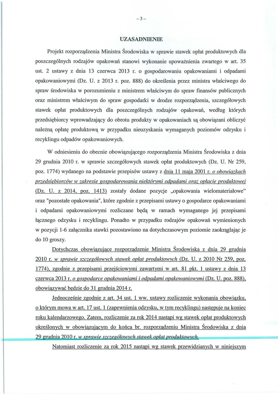 888) do okre ślenia przez ministra w ła ściwego do spraw środowiska w porozumieniu z ministrem w ła ściwym do spraw finansów publicznych oraz ministrem w ła ściwym do spraw gospodarki w drodze