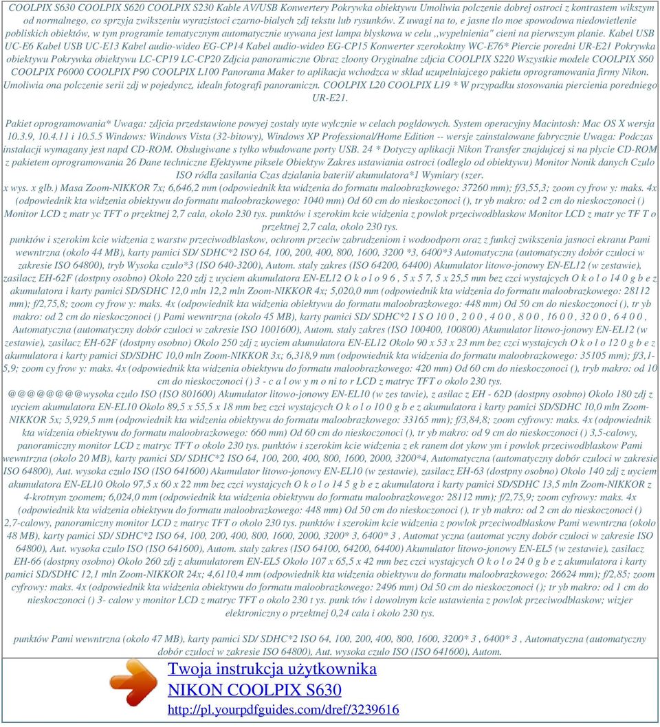 Z uwagi na to, e jasne tlo moe spowodowa niedowietlenie pobliskich obiektów, w tym programie tematycznym automatycznie uywana jest lampa blyskowa w celu,,wypelnienia" cieni na pierwszym planie.