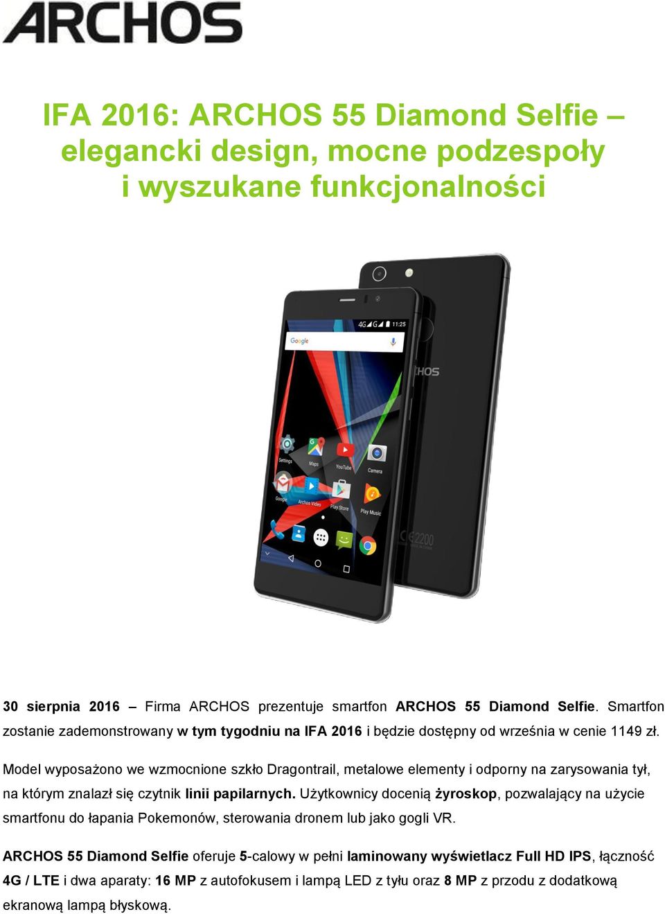 Model wyposażono we wzmocnione szkło Dragontrail, metalowe elementy i odporny na zarysowania tył, na którym znalazł się czytnik linii papilarnych.