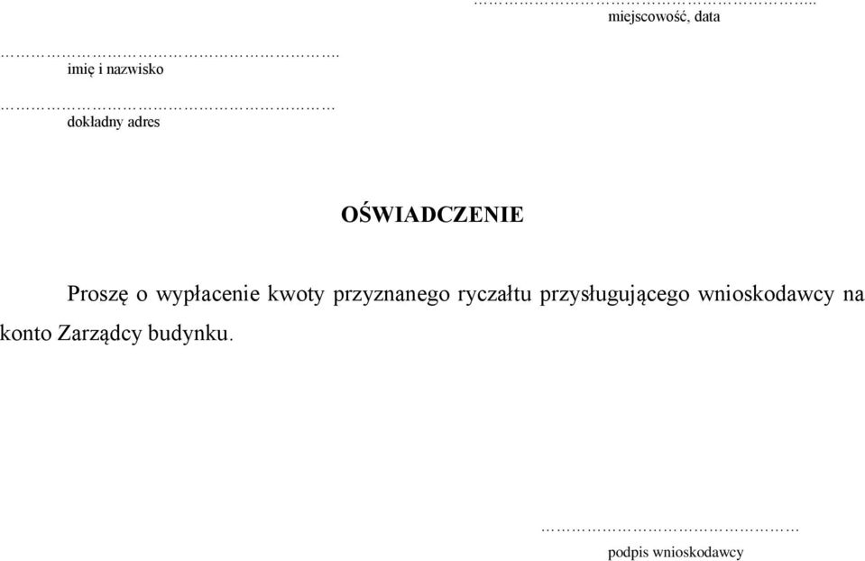 Proszę o wypłacenie kwoty przyznanego ryczałtu