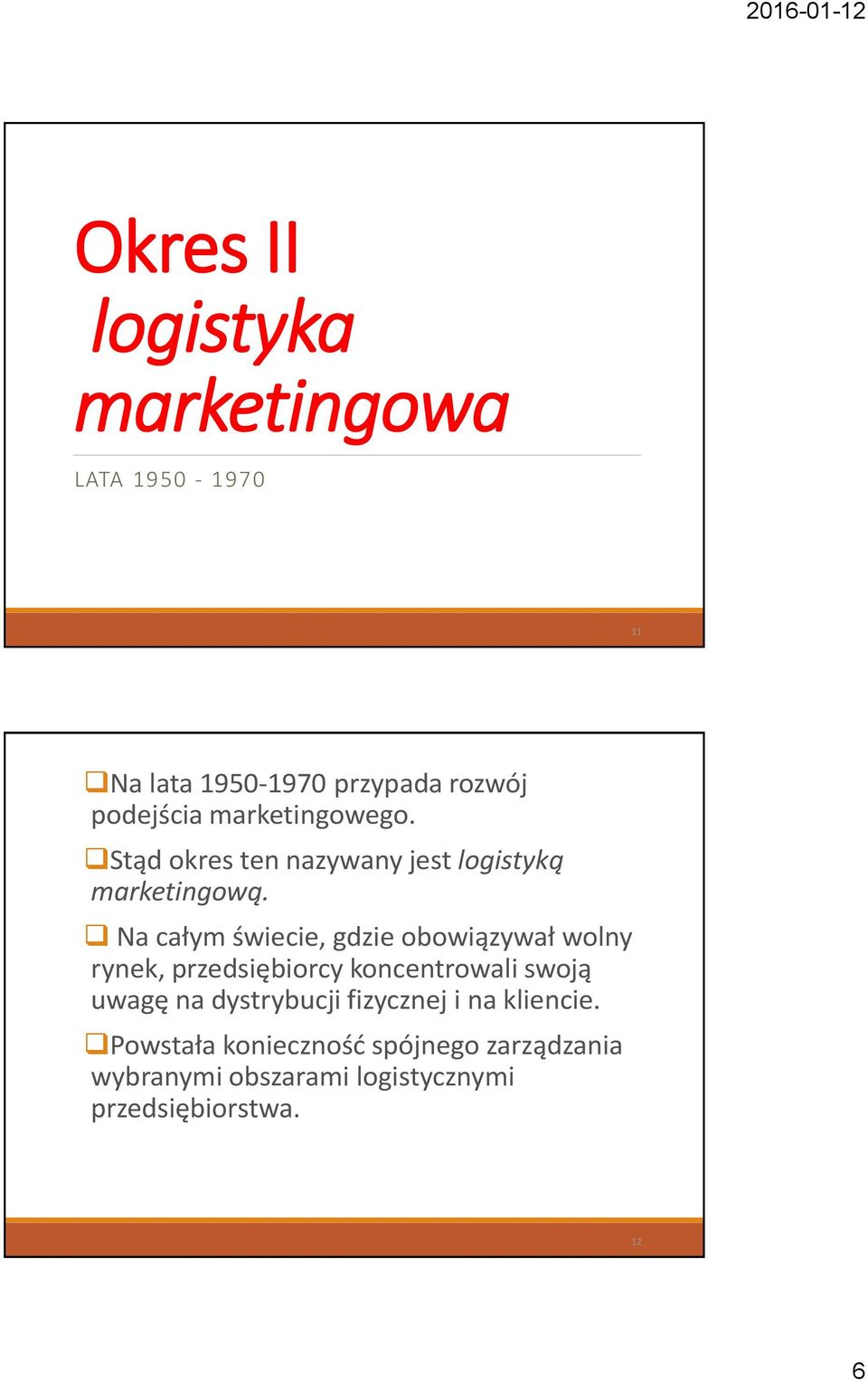 Na całym świecie, gdzie obowiązywał wolny rynek, przedsiębiorcy koncentrowali swoją uwagę na