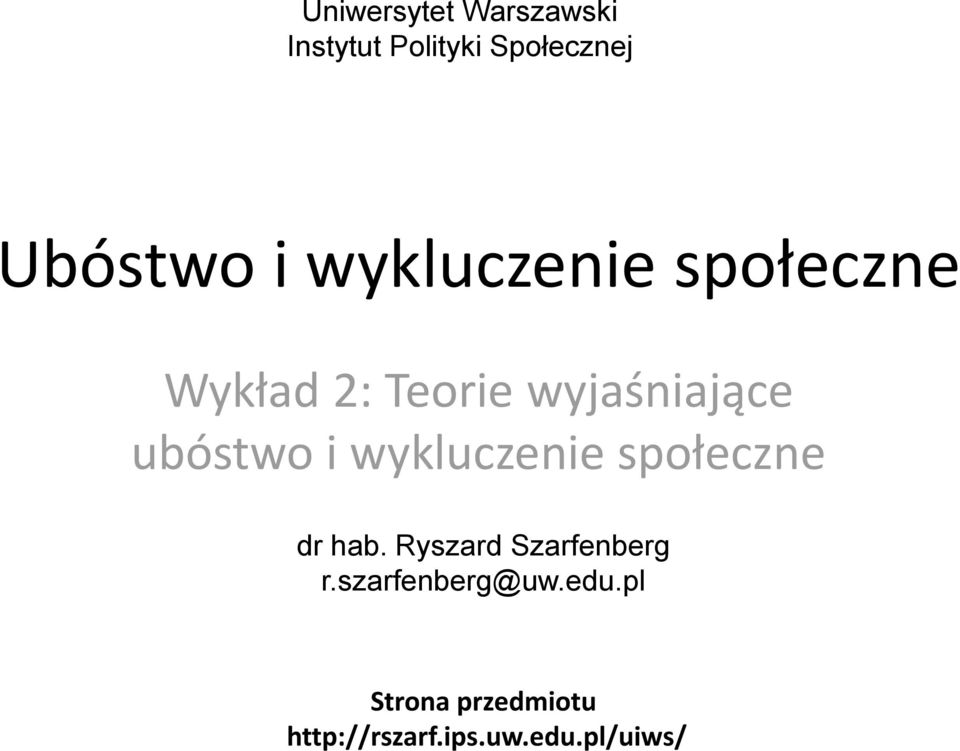 wykluczenie społeczne dr hab. Ryszard Szarfenberg r.