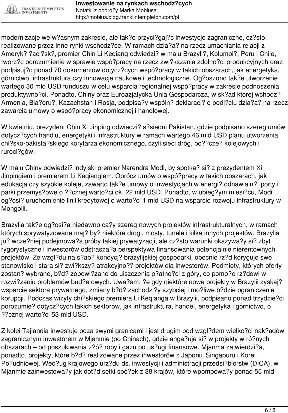 c ponad 70 dokumentów dotycz?cych wspó?pracy w takich obszarach, jak energetyka, górnictwo, infrastruktura czy innowacje naukowe i technologiczne. Og?oszono tak?