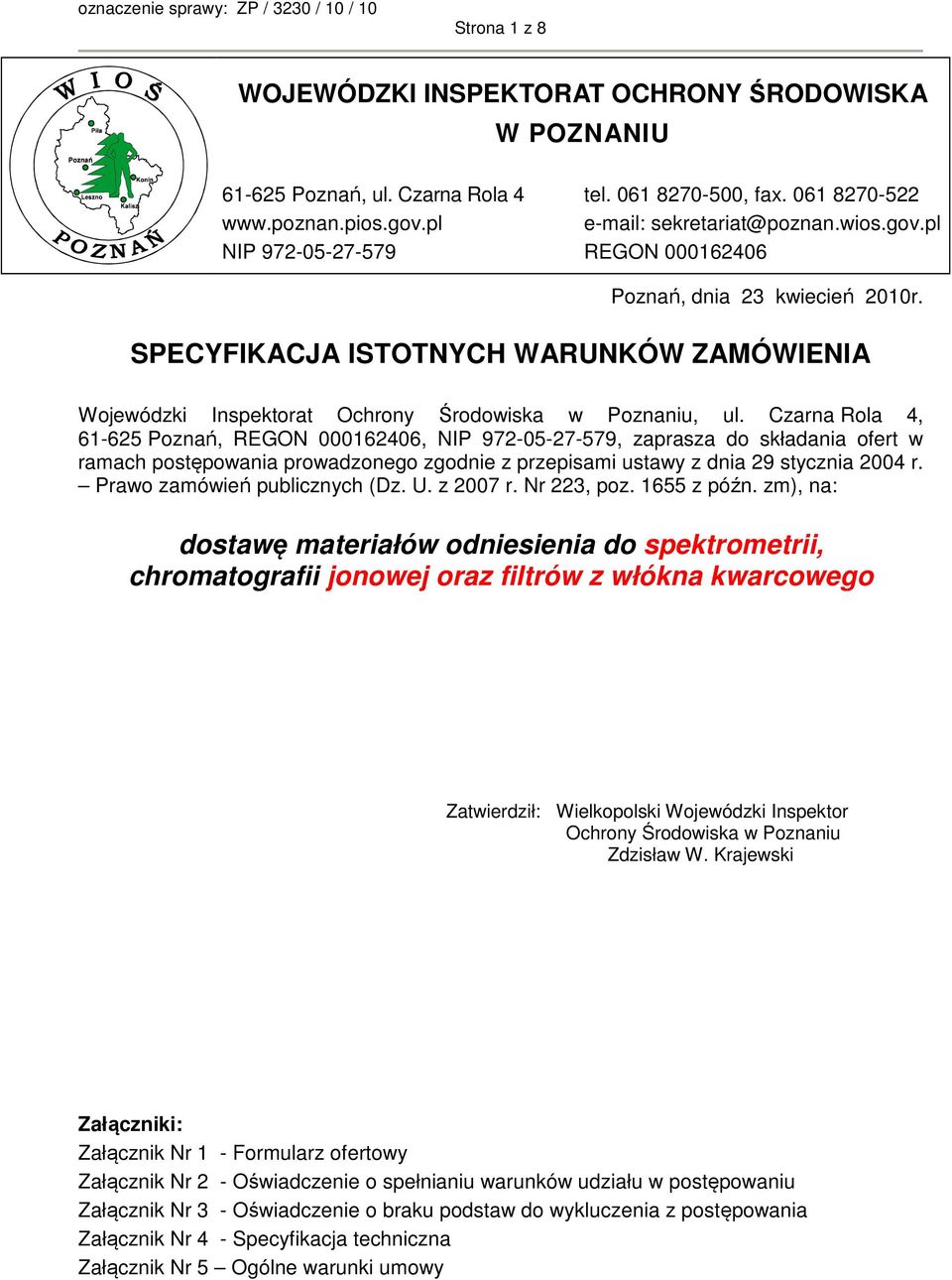 SPECYFIKACJA ISTOTNYCH WARUNKÓW ZAMÓWIENIA Wojewódzki Inspektorat Ochrony Środowiska w Poznaniu, ul.
