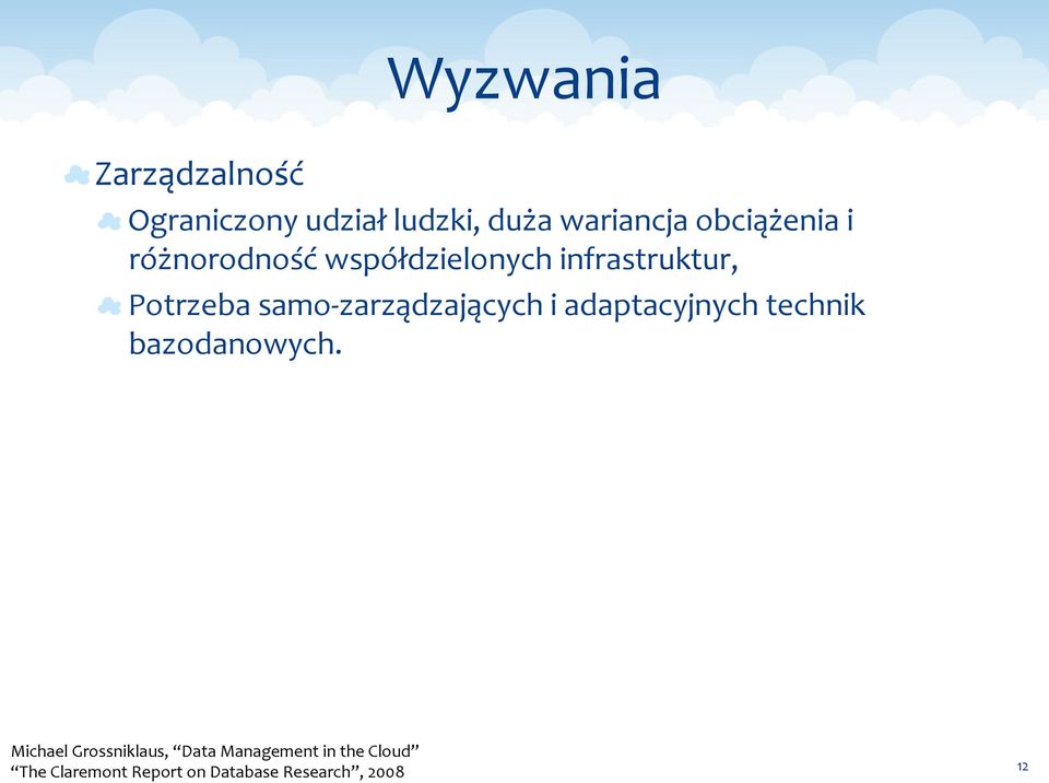 infrastruktur, Potrzeba samo- zarządzających i