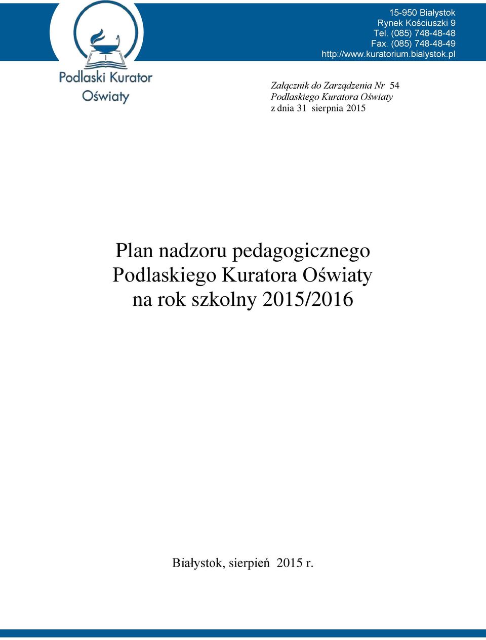 pl Załącznik do Zarządzenia Nr 54 Podlaskiego Kuratora Oświaty z dnia 31