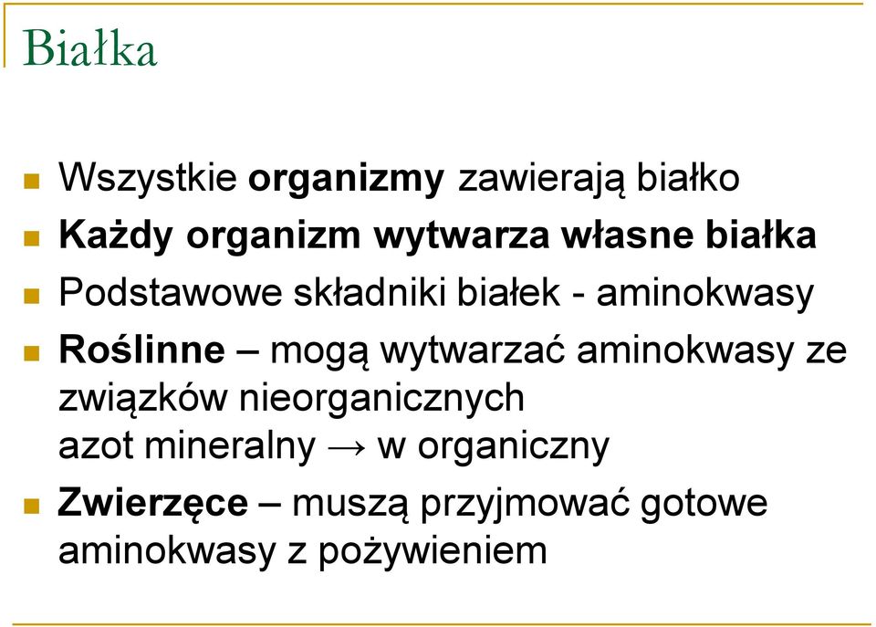 mogą wytwarzać aminokwasy ze związków nieorganicznych azot