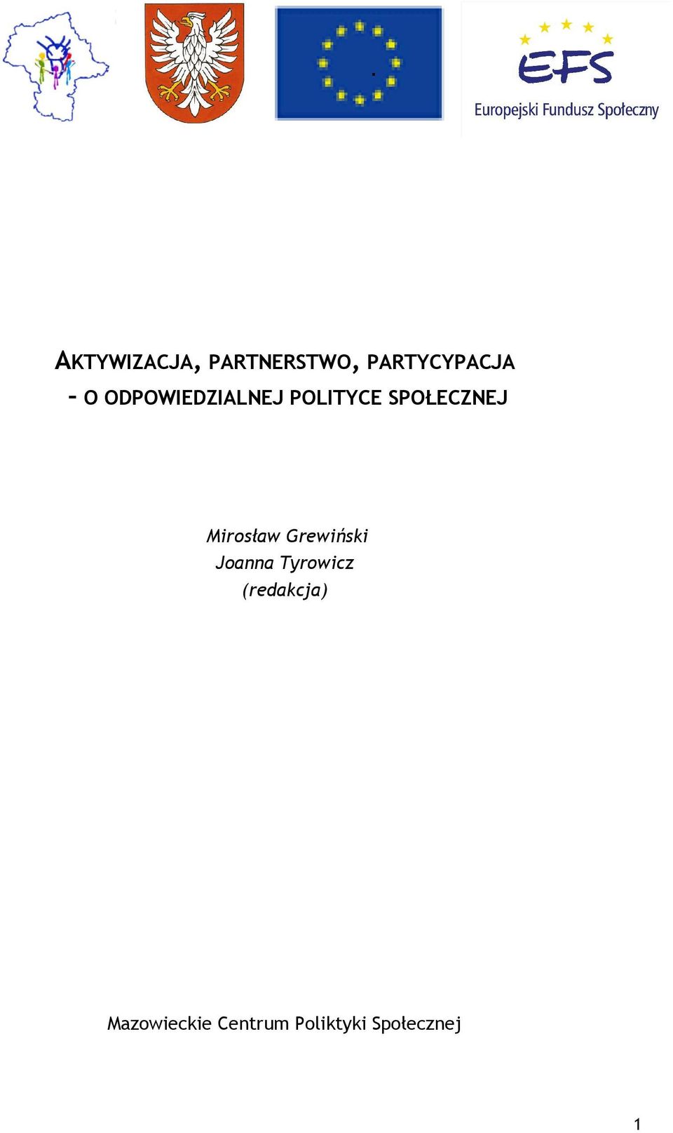 Mirosław Grewiński Joanna Tyrowicz