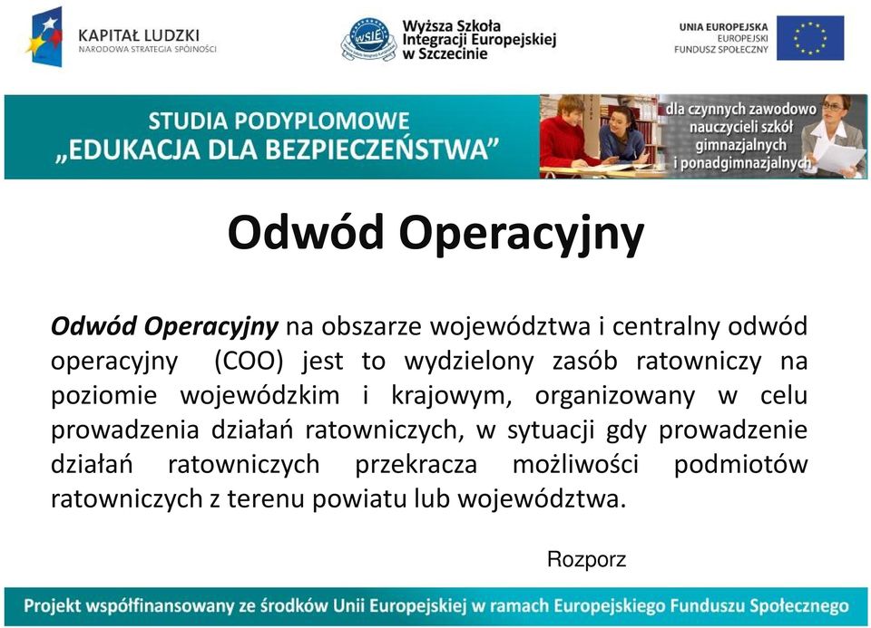 w celu prowadzenia działań ratowniczych, w sytuacji gdy prowadzenie działań ratowniczych