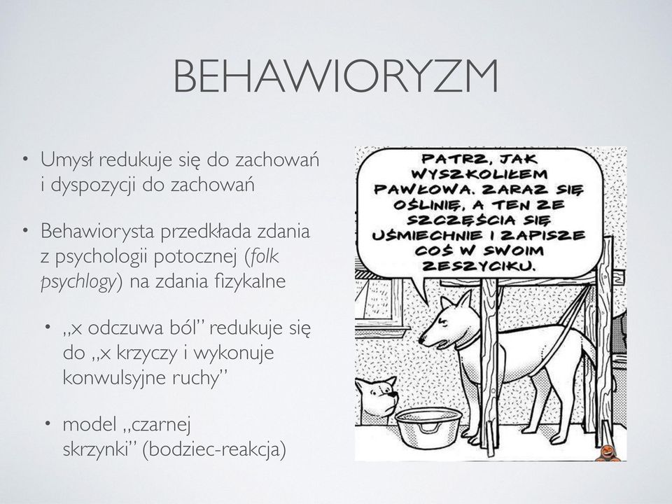 psychlogy) na zdania fizykalne x odczuwa ból redukuje się do x