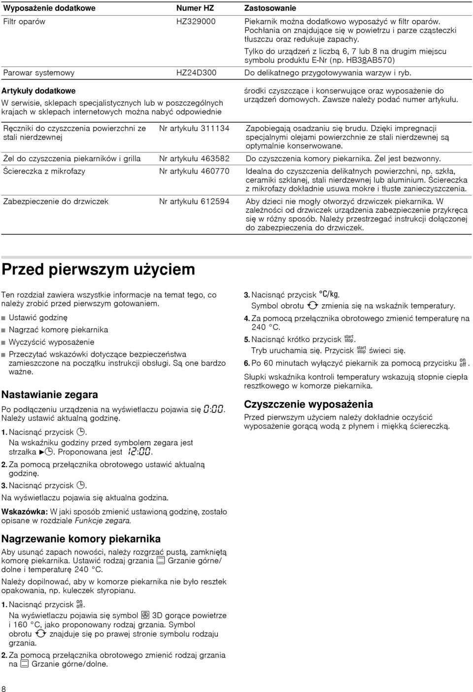 HB38AB570) Parowar systemowy HZ24D300 Do delikatnego przygotowywania warzyw i ryb.