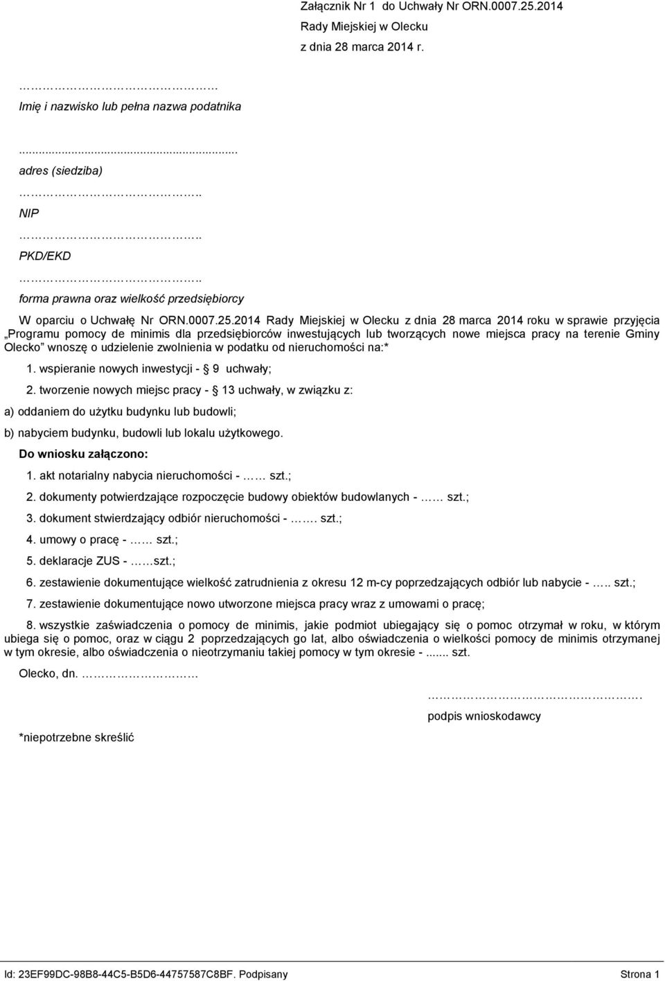 2014 Rady Miejskiej w Olecku z dnia 28 marca 2014 roku w sprawie przyjęcia Programu pomocy de minimis dla przedsiębiorców inwestujących lub tworzących nowe miejsca pracy na terenie Gminy Olecko