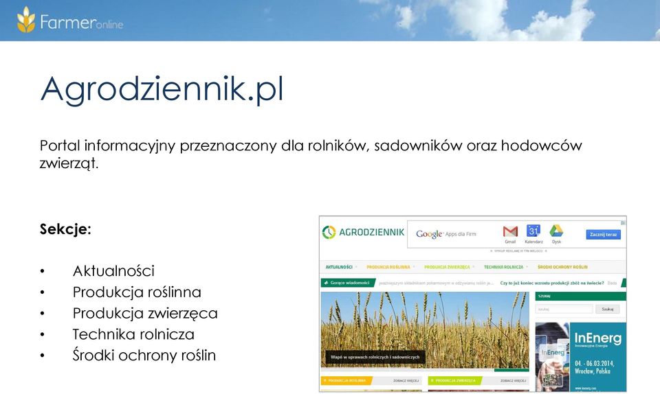 rolników, sadowników oraz hodowców zwierząt.