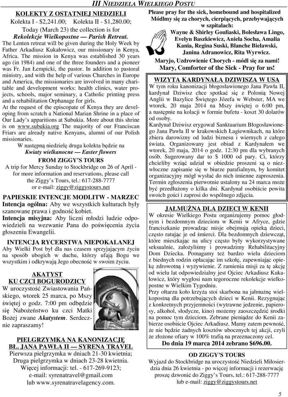 The mission in Kenya was established 30 years ago (in 1984) and one of the three founders and a pioneer was Fr. Jan Łempicki, the pastor.