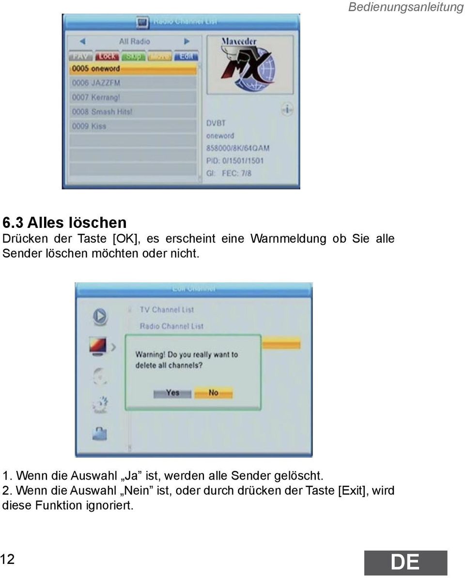 Sie alle Sender löschen möchten oder nicht. 1.