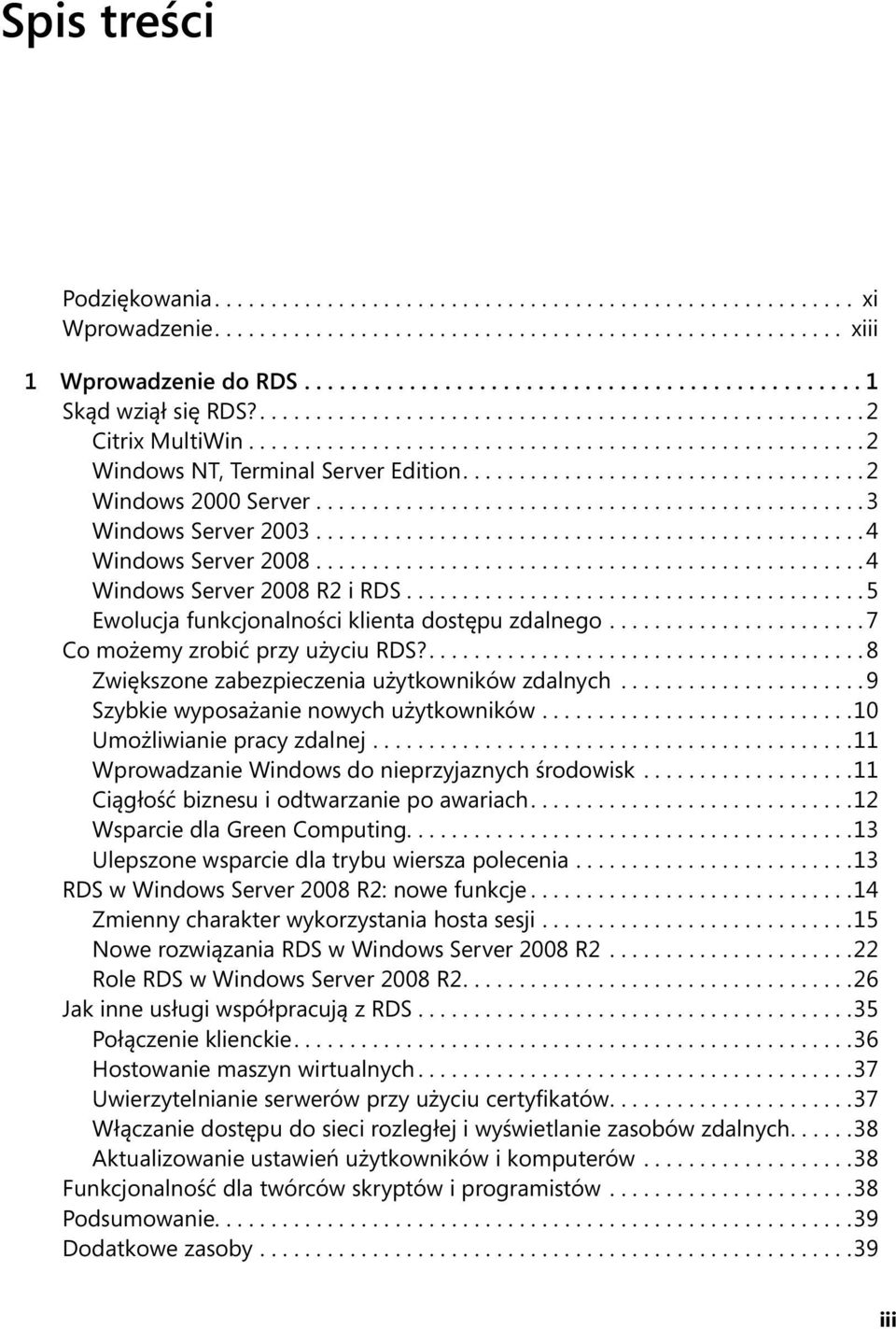 ................................... 2 Windows 2000 Server................................................. 3 Windows Server 2003................................................. 4 Windows Server 2008.