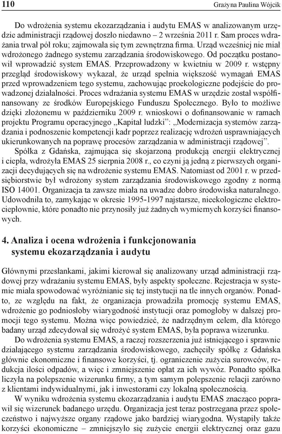 Przeprowadzony w kwietniu w 2009 r.