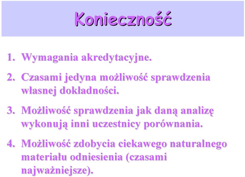 Możliwo liwość sprawdzenia jak daną analizę wykonują inni uczestnicy