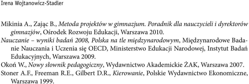 Nauczanie wyniki badań 2008, Polska na tle międzynarodowym, Międzynarodowe Badanie Nauczania i Uczenia się OECD, Ministerstwo Edukacji