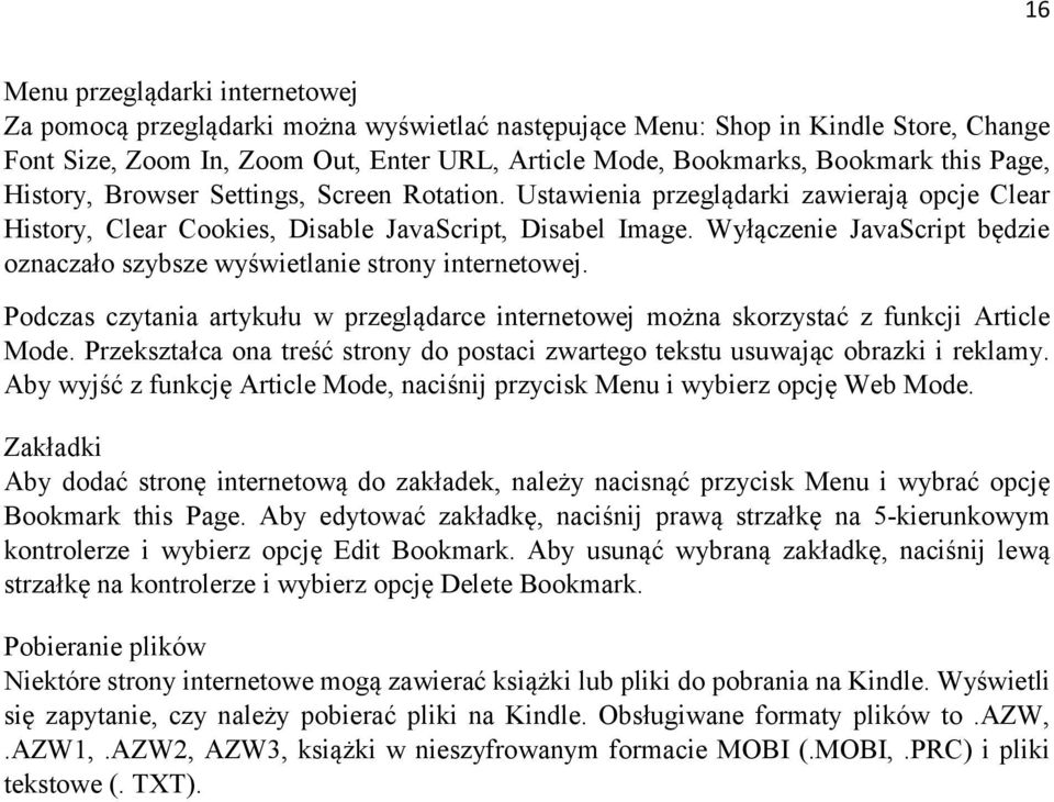 Wyłączenie JavaScript będzie oznaczało szybsze wyświetlanie strony internetowej. Podczas czytania artykułu w przeglądarce internetowej można skorzystać z funkcji Article Mode.