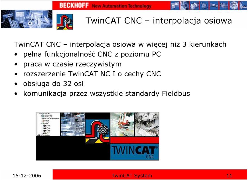 czasie rzeczywistym rozszerzenie TwinCAT NC I o cechy CNC obsługa do 32