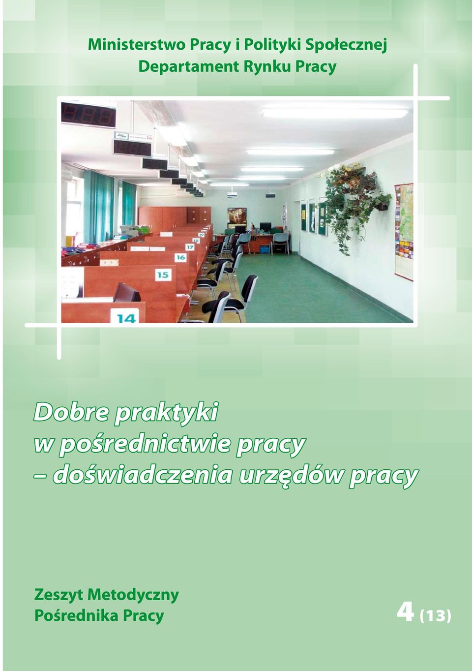 pośrednictwie pracy doświadczenia urzędów