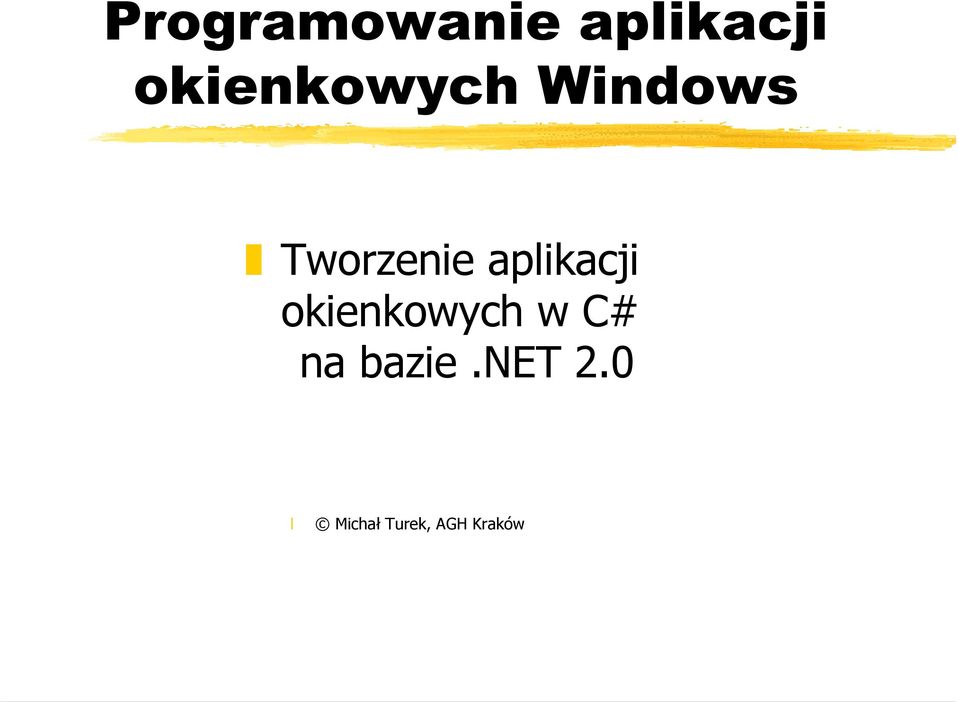 aplikacji okienkowych w C# na