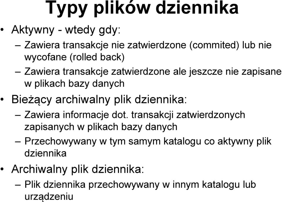 dziennika: Zawiera informacje dot.