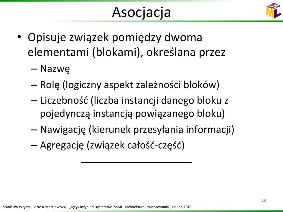 instancji danego bloku z pojedynczą instancją powiązanego bloku)