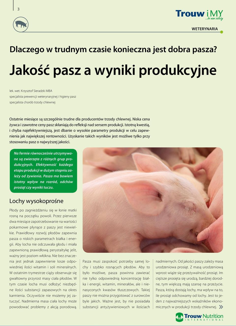 Niska cena żywca i zawrotne ceny pasz skłaniają do refleksji nad sensem produkcji.