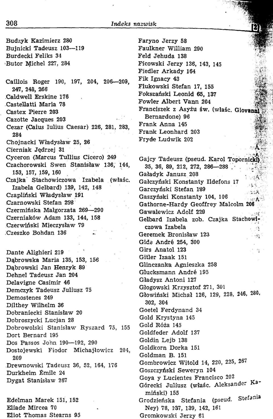 {Marcus TuUius Cicero) 249 Czachorowski Swen Stanislaw 136, 144, 153, 157, 159, 160 Czajka' StachowiczOwa Izabela (wlasc.