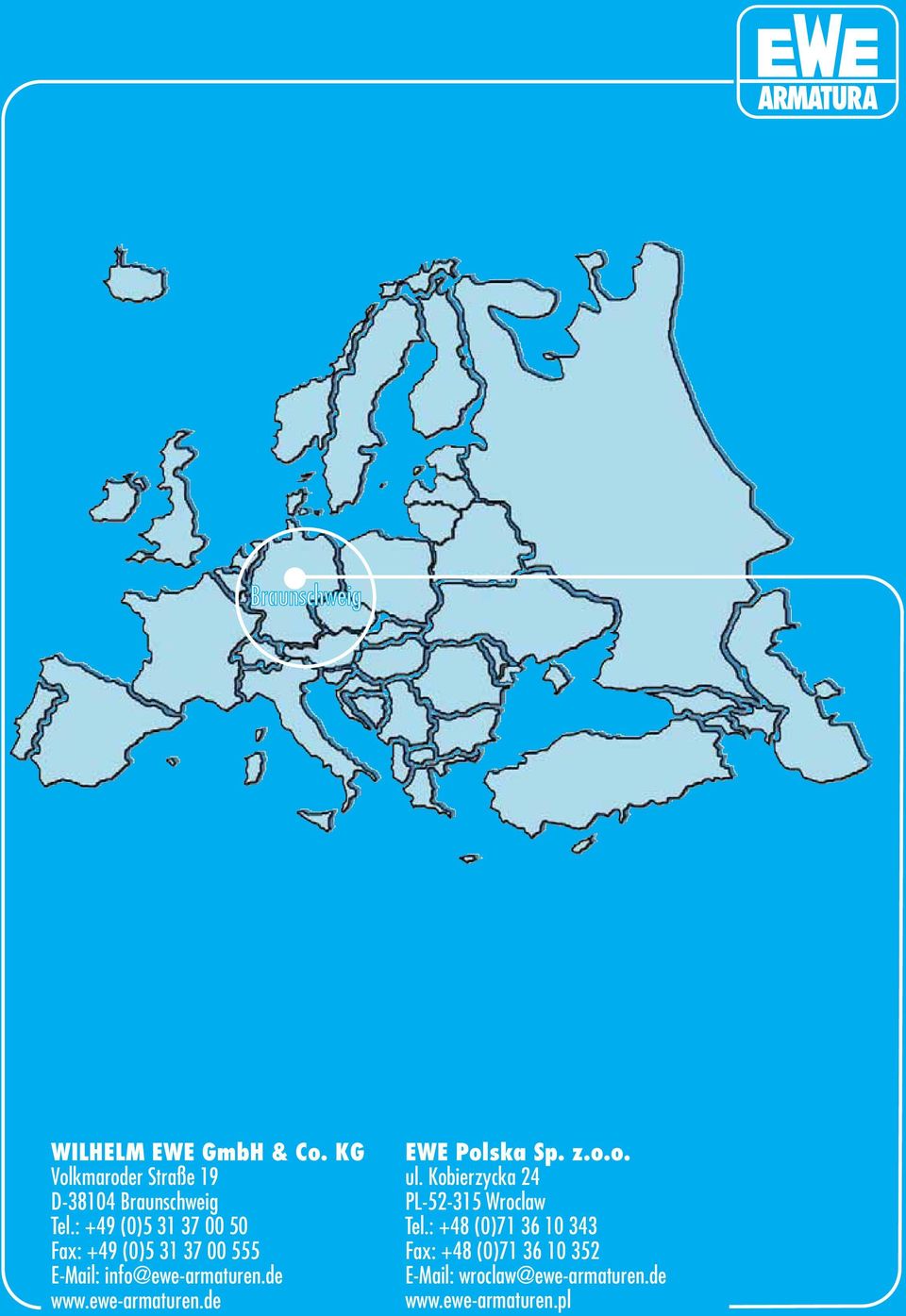 ewe-armaturen.de EWE Polska Sp. z.o.o. ul. Kobierzycka 24 PL-52-315 Wroclaw Tel.