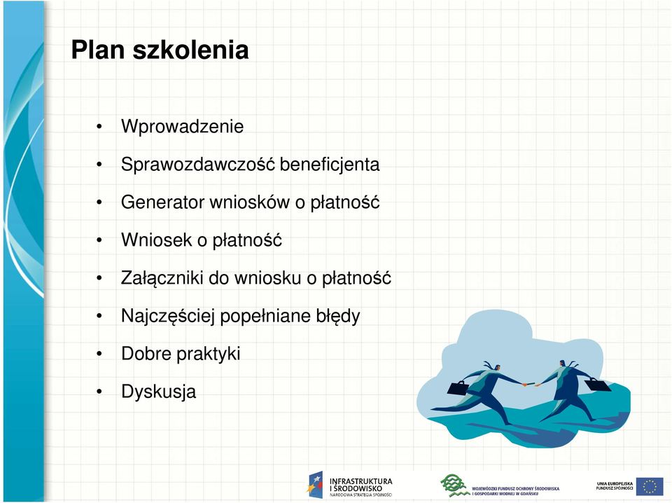 Wniosek o płatność Załączniki do wniosku o