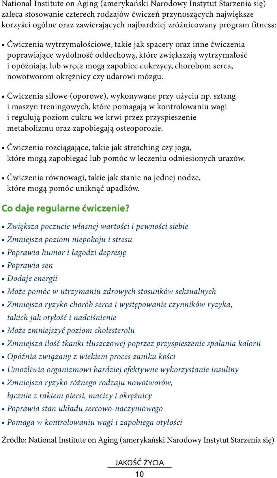 cukrzycy, chorobom serca, nowotworom okrężnicy czy udarowi mózgu. Ćwiczenia siłowe (oporowe), wykonywane przy użyciu np.