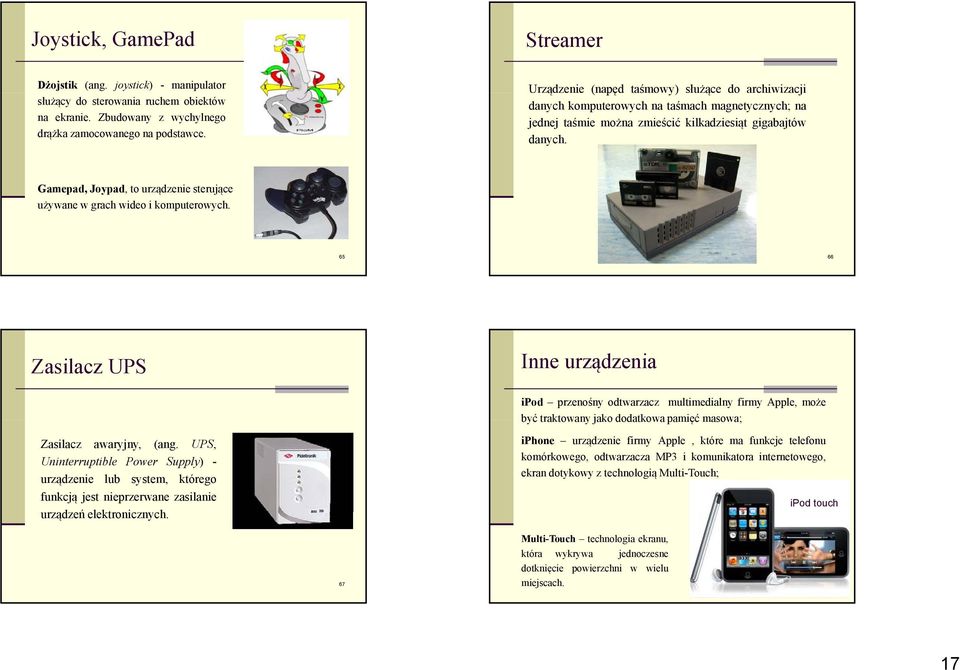 Gamepad, Joypad, to urządzenie sterujące używane w grach wideo i komputerowych.