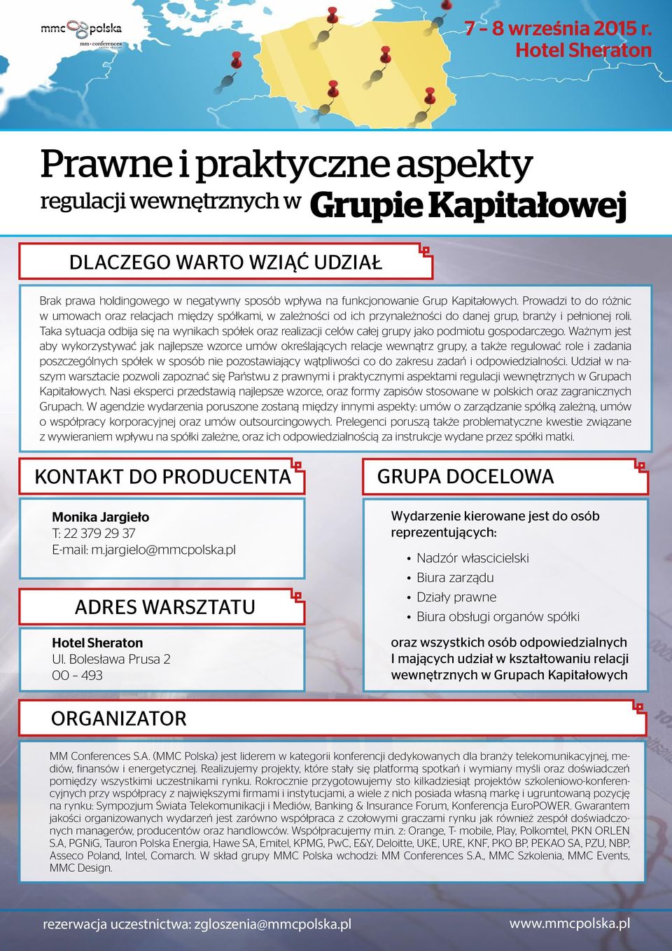 Taka sytuacja odbija się na wynikach spółek oraz realizacji celów całej grupy jako podmiotu gospodarczego.