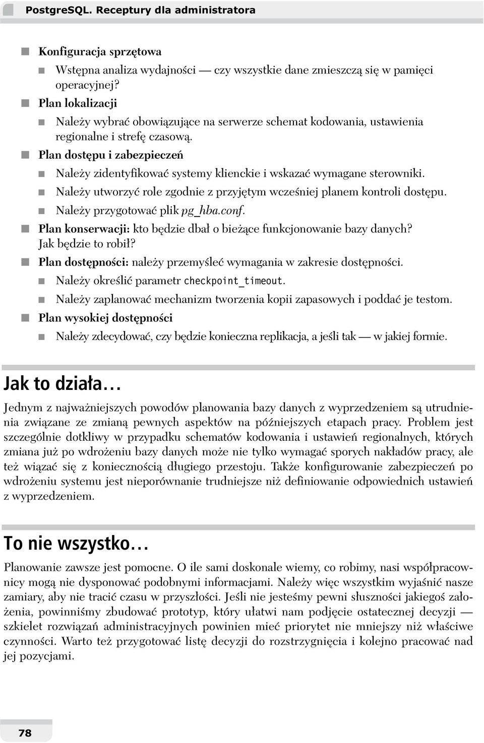 Plan dost pu i zabezpiecze Nale y zidentyfikowa systemy klienckie i wskaza wymagane sterowniki. Nale y utworzy role zgodnie z przyj tym wcze niej planem kontroli dost pu.