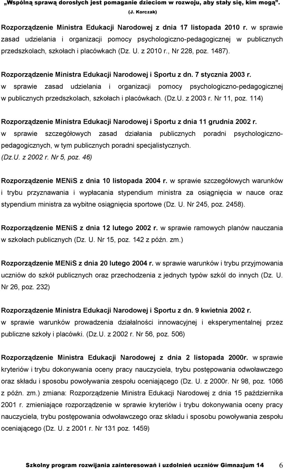 Rozporządzenie Ministra Edukacji Narodowej i Sportu z dn. 7 stycznia 2003 r.