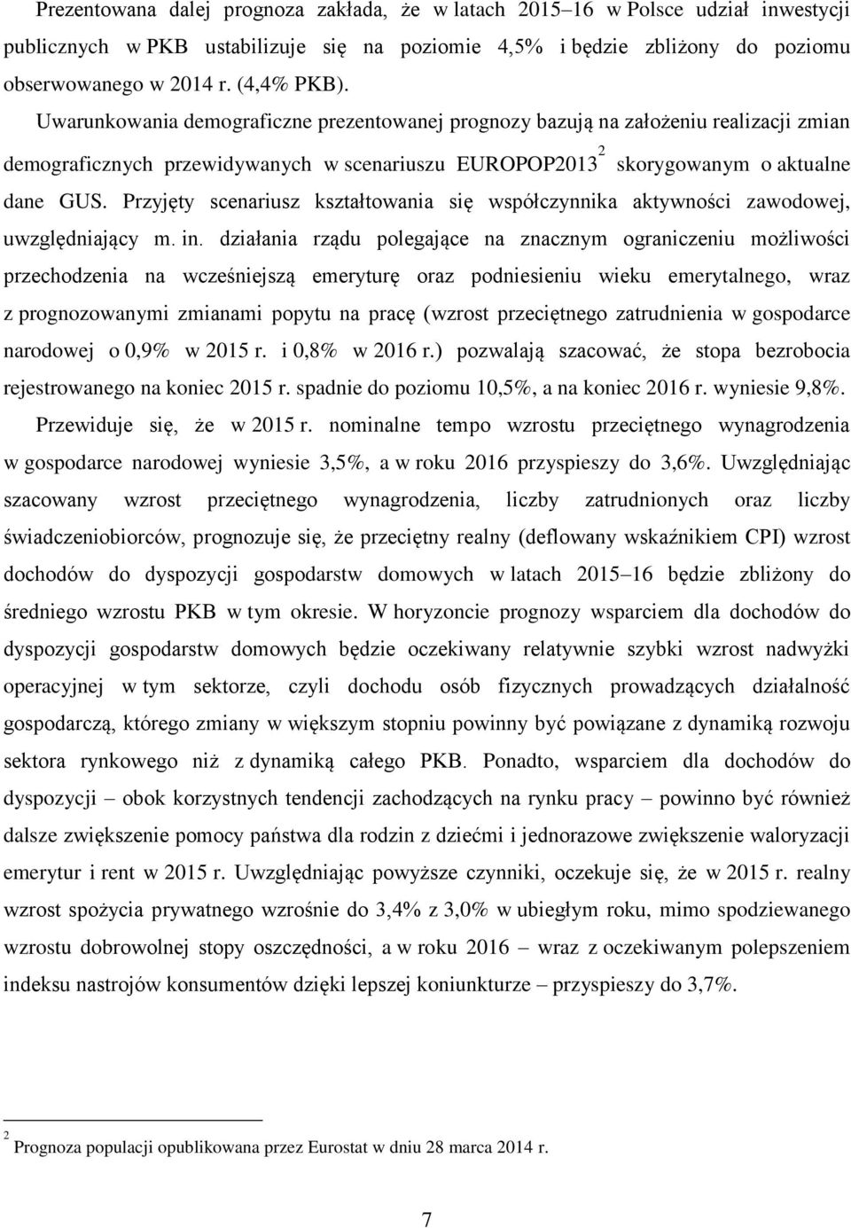 Przyjęty scenariusz kształtowania się współczynnika aktywności zawodowej, uwzględniający m. in.