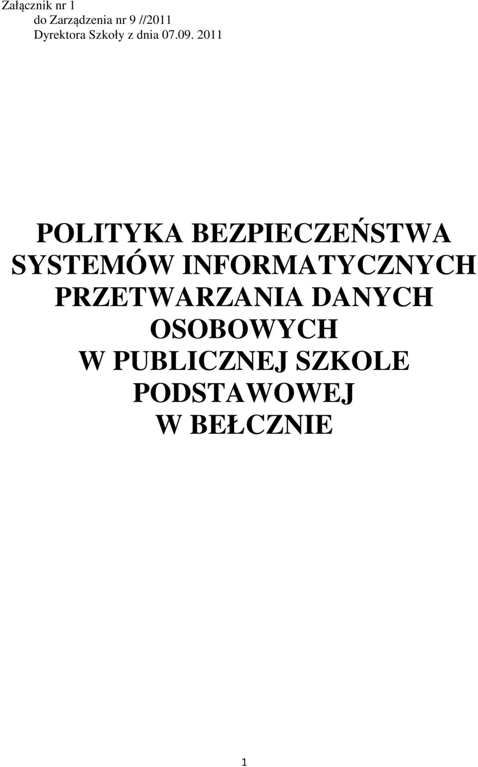 2011 POLITYKA BEZPIECZEŃSTWA SYSTEMÓW