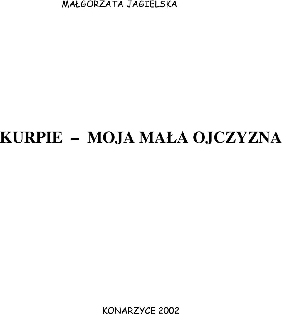 KURPIE MOJA