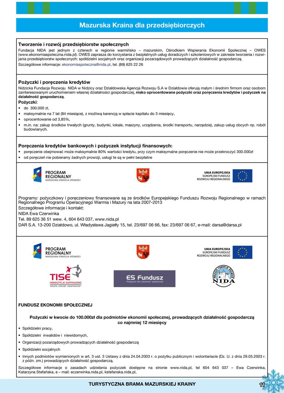 OWES zaprasza do korzystania z bezpłatnych usług doradczych i szkoleniowych w zakresie tworzenia i rozwijania przedsiębiorstw społecznych: spółdzielni socjalnych oraz organizacji pozarządowych