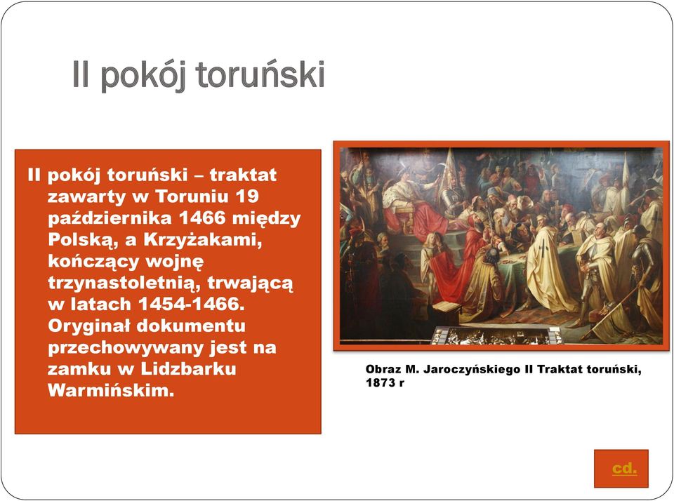 trzynastoletnią, trwającą w latach 1454-1466.