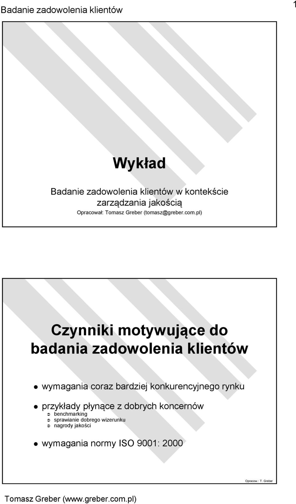 pl) Czynniki motywujące do badania zadowolenia klientów wymagania coraz bardziej