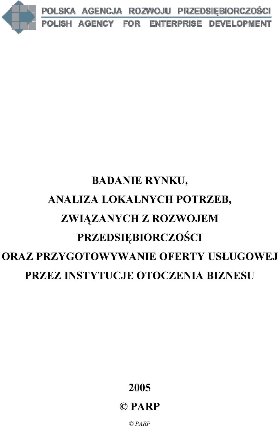 ORAZ PRZYGOTOWYWANIE OFERTY USŁUGOWEJ