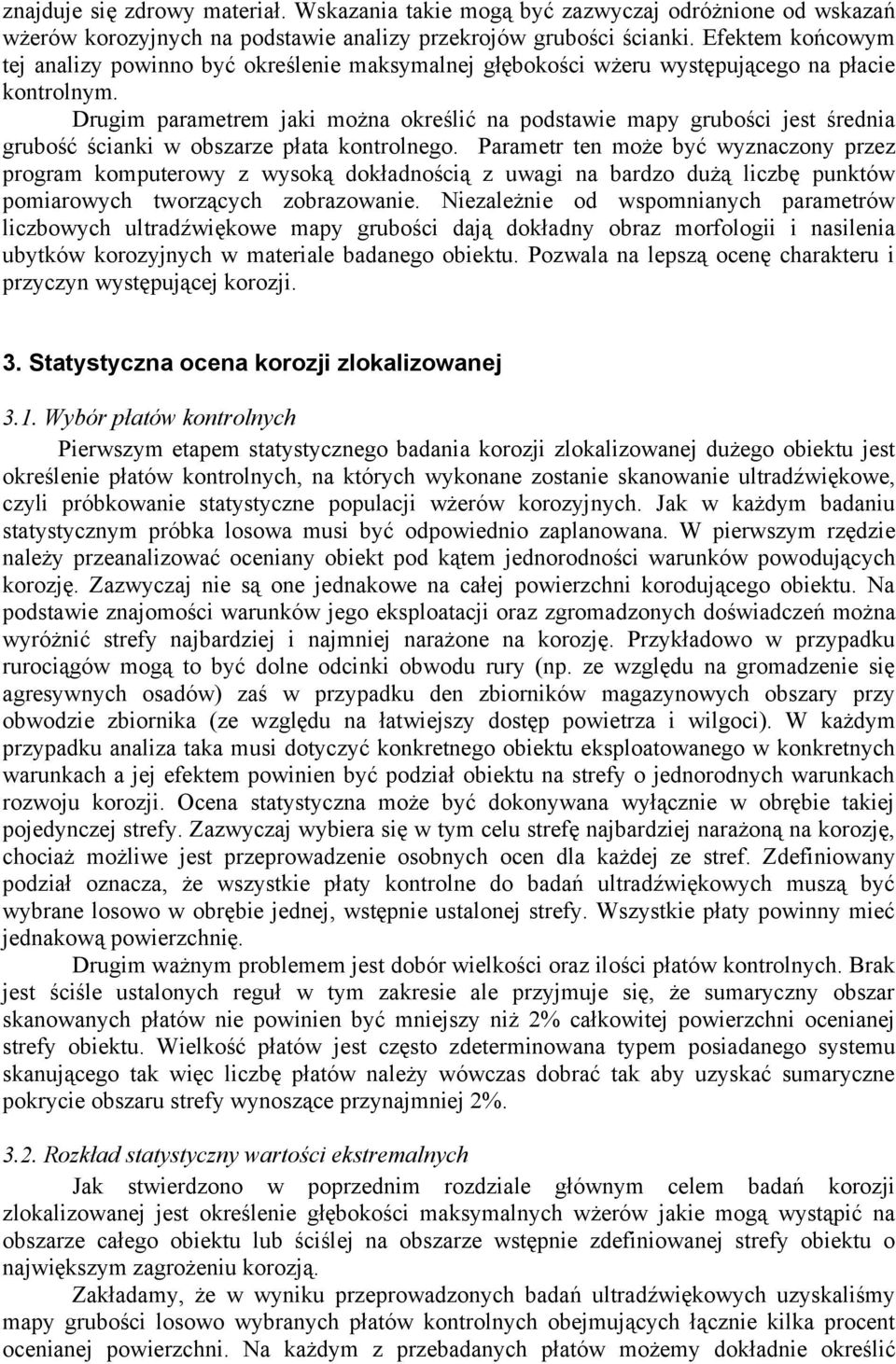 Drugim parametrem jaki można określić na podstawie mapy grubości jest średnia grubość ścianki w obszarze płata kontrolnego.