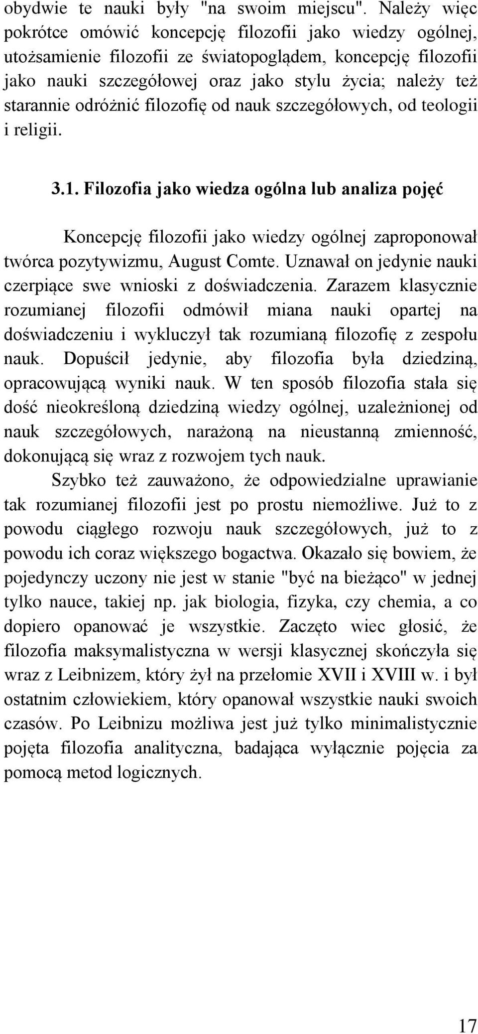 odróżnić filozofię od nauk szczegółowych, od teologii i religii. 3.1.