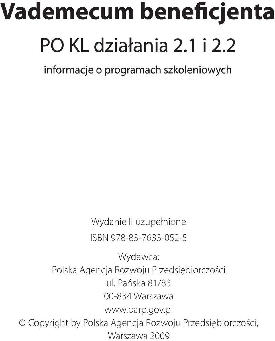 Pańska 81/83 00-834 Warszawa www.parp.gov.