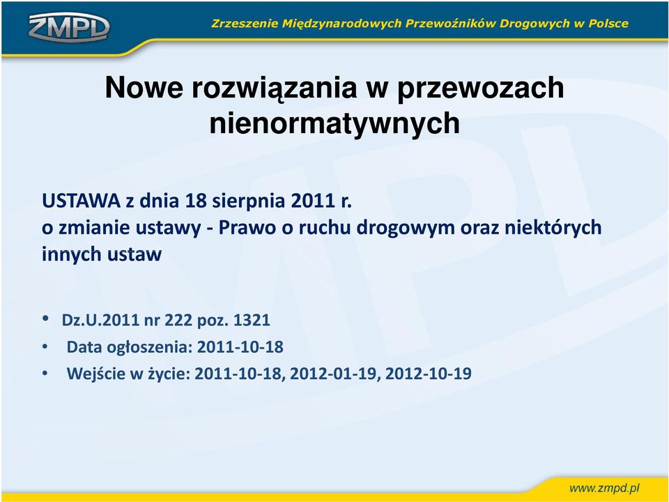 o zmianie ustawy -Prawo o ruchu drogowym oraz niektórych innych