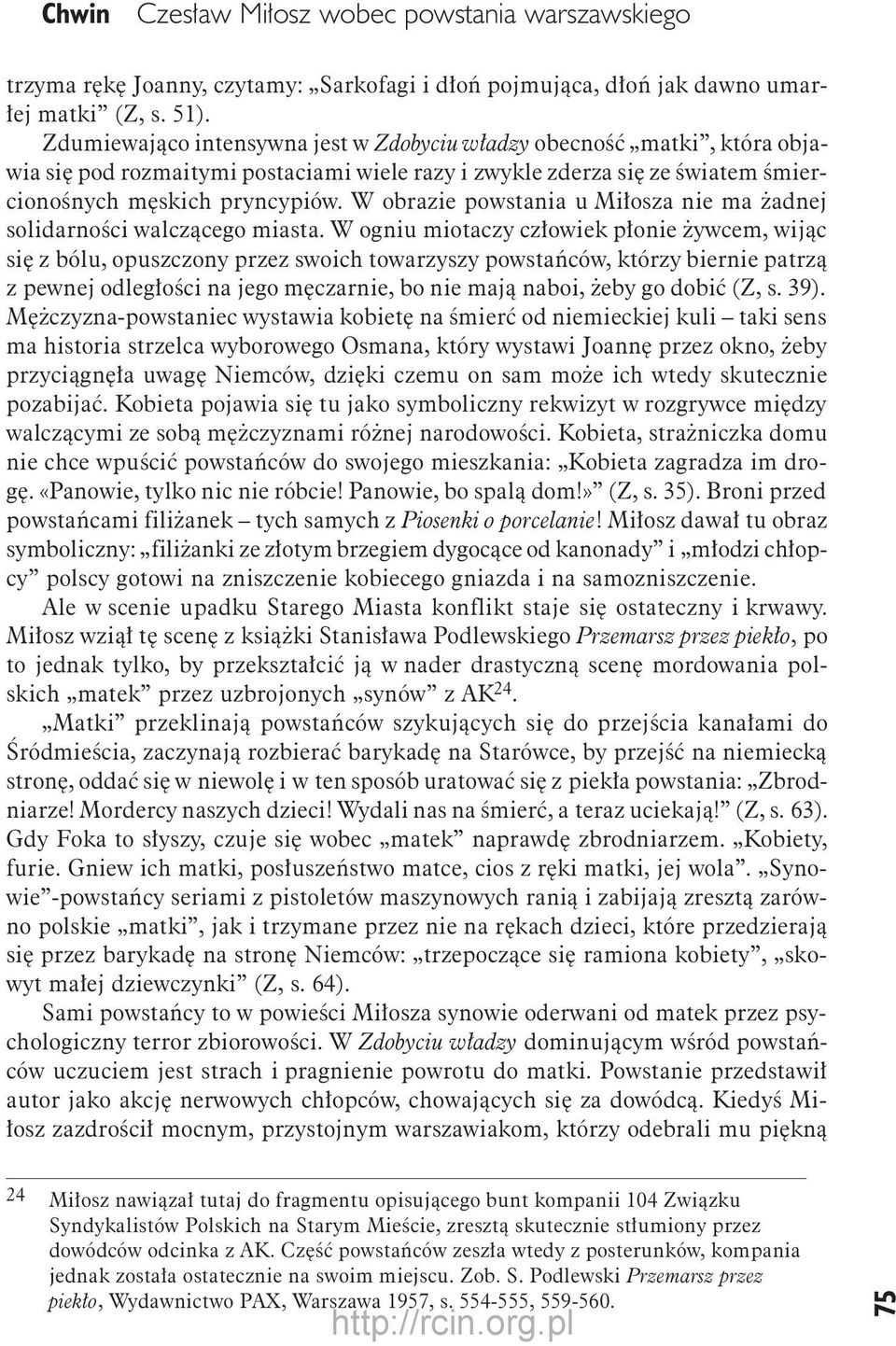 W obrazie powstania u Miłosza nie ma żadnej solidarności walczącego miasta.